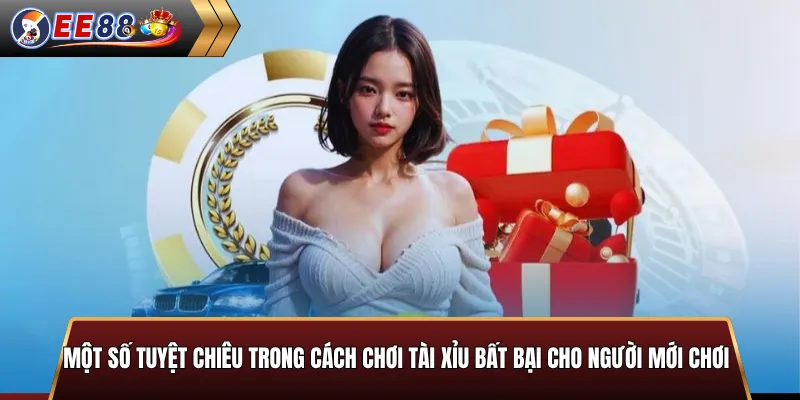 Mẹo cách chơi tài xỉu hiệu quả cho người mới