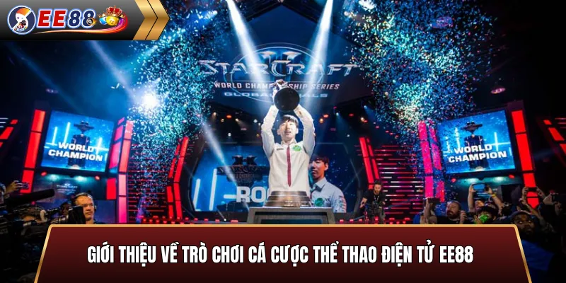 Giới thiệu về trò chơi cá cược thể thao điện tử EE88