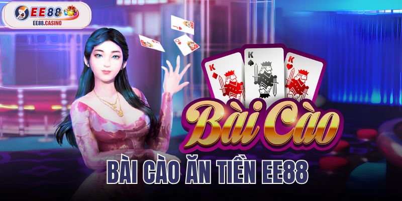 bài cào ăn tiền ee88