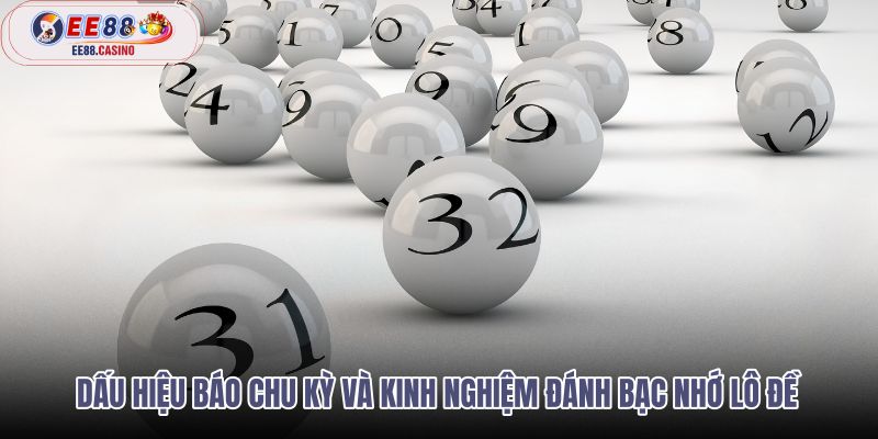 dau-hieu-bao-chu-ky-va-kinh-nghiem-danh-bac-nho-lo-de dau-hieu-bao-chu-ky-va-kinh-nghiem-danh-bac-nho-lo-de