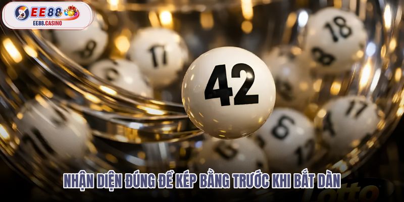 nhan-dien-dung-de-kep-bang-truoc-khi-bat-dan nhan-dien-dung-de-kep-bang-truoc-khi-bat-dan