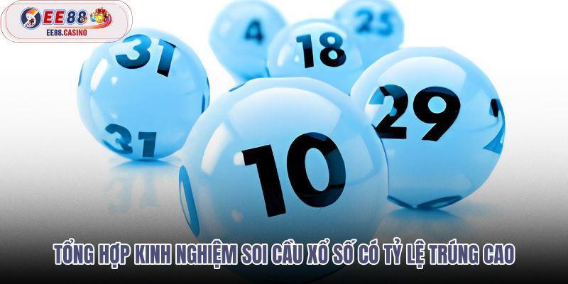 tong-hop-kinh-nghiem-soi-cau-xo-so-co-ty-le-trung-cao tong-hop-kinh-nghiem-soi-cau-xo-so-co-ty-le-trung-cao