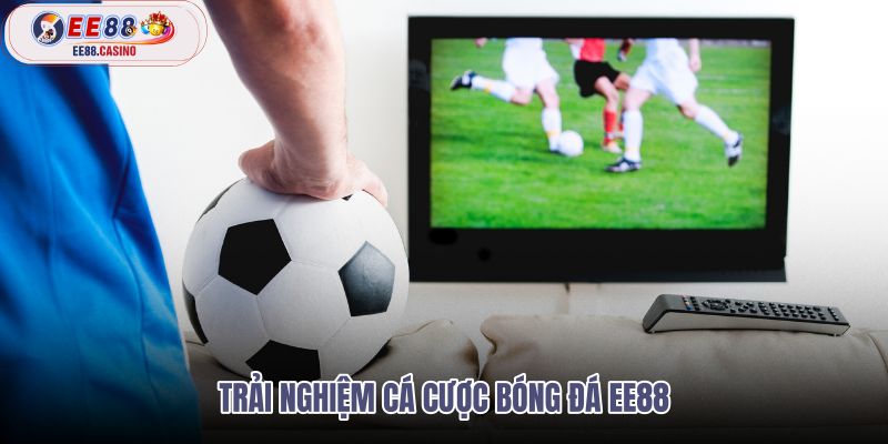 trai-nghiem-ca-cuoc-bong-da-ee88 trai-nghiem-ca-cuoc-bong-da-ee88